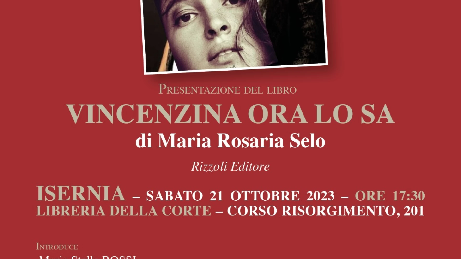 Isernia: presso la Libreria Della Corte, sabato 21 ottobre la presentazione del romanzo Vicenzina Ora Lo Sa di Maria Rosaria Selo.